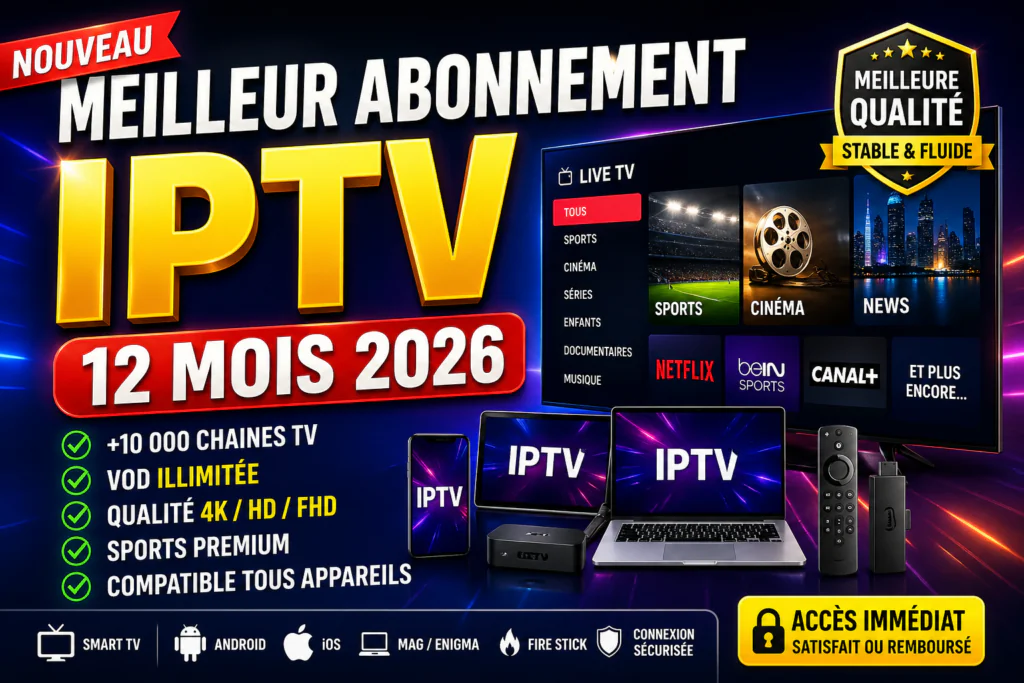 Meilleur abonnement IPTV 12 mois 2026 1 ChatGPT Image 29 avr. 2026 23 01 05 IPTV Premium TV